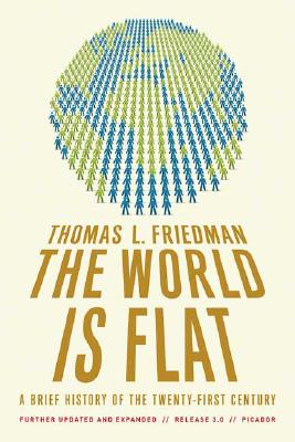 The World is Flat: 3.0: A Brief History of the Twenty-first Century Thomas Friedman   